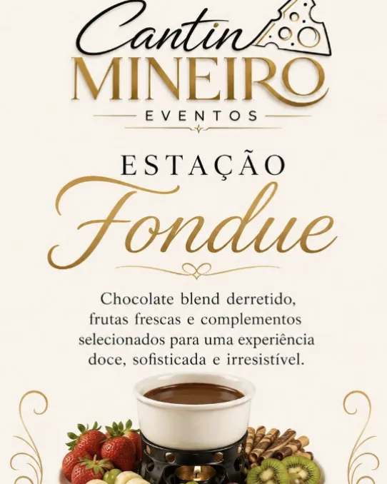 Flyer da Estação Fondue Cantin Mineiro: chocolate blend derretido, frutas frescas e complementos